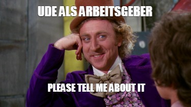 ude-als-arbeitsgeber-please-tell-me-about-it