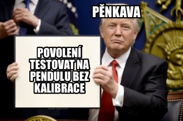 pnkava-povolen-testovat-na-pendulu-bez-kalibrace4