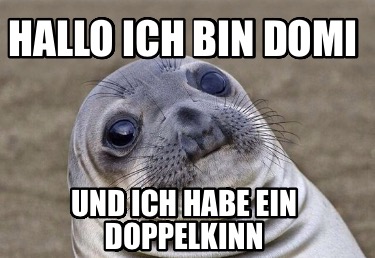 hallo-ich-bin-domi-und-ich-habe-ein-doppelkinn