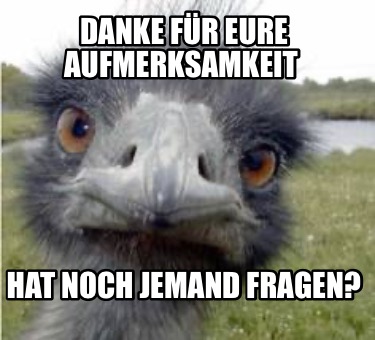 danke-fr-eure-aufmerksamkeit-hat-noch-jemand-fragen4