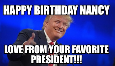 happy-birthday-nancy-love-from-your-favorite-president