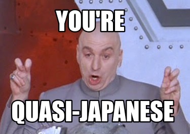 youre-quasi-japanese