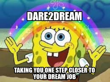 dare2dream-taking-you-one-step-closer-to-your-dream-job