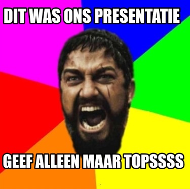dit-was-ons-presentatie-geef-alleen-maar-topssss