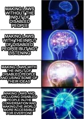 making-laws-without-the-input-of-disabled-people-making-laws-with-the-input-of-d9