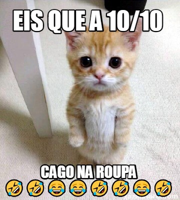 eis-que-a-1010-cago-na-roupa-