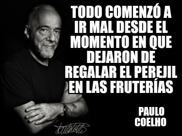 todo-comenz-a-ir-mal-desde-el-momento-en-que-dejaron-de-regalar-el-perejil-en-la